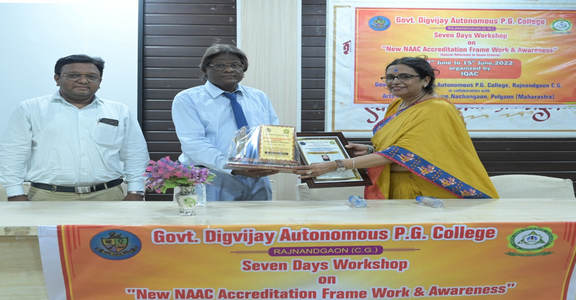 Govt. Digvijay Autonomous College-सात दिवसीय नैक मूल्यांकन नवीन निर्देशिका एवं जागरूकता पर आधारित कार्यशाला